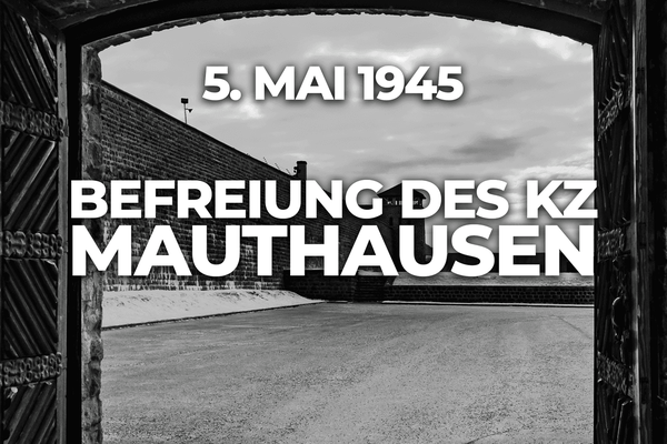 Befreiung des KZ Mauthausen