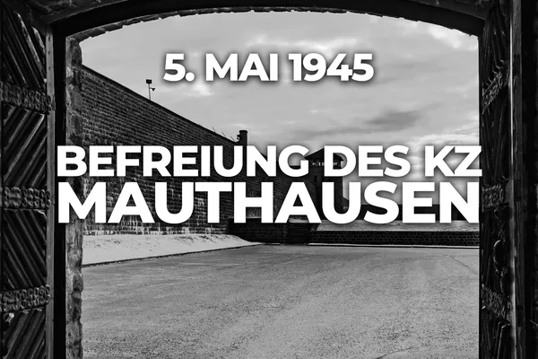 Befreiung des KZ Mauthausen